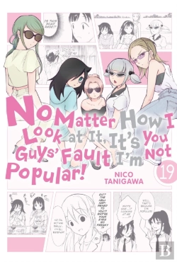 Bertrand.pt - No Matter How I Look At It, It'S You Guys' Fault I'M Not Popular!, Vol. 19