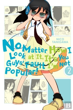 Bertrand.pt - No Matter How I Look At It, It'S You Guys' Fault I'M Not Popular, Vol. 2