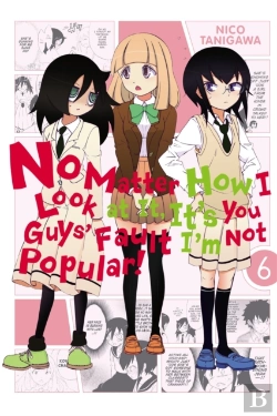 Bertrand.pt - No Matter How I Look At It, It'S You Guys' Fault I'M Not Popular!, Vol. 6
