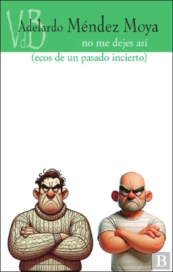 Bertrand.pt - No Me Dejes Asi (Ecos De Un Pasado Incierto)