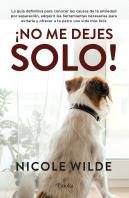No Me Dejes Guia Canina De Ayuda Para La Ansiedad Por Separa