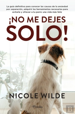 Bertrand.pt - No Me Dejes Guia Canina De Ayuda Para La Ansiedad Por Separa