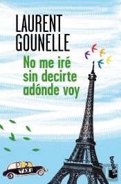 No Me Iré Sin Decirte Adónde Voy