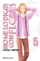 No Me Lo Digas Con Flores Kanzenban Nº 05/20