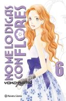 No Me Lo Digas Con Flores Kanzenban Nº 06/20