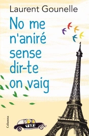 No Me N'Aniré Sense Dir-Te On Vaig
