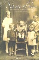 No Me Olvides Historias De Vidas Inmigrantes
