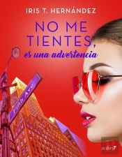 No Me Tientes, Es Una Advertencia