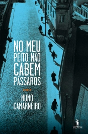 No Meu Peito Não Cabem Pássaros