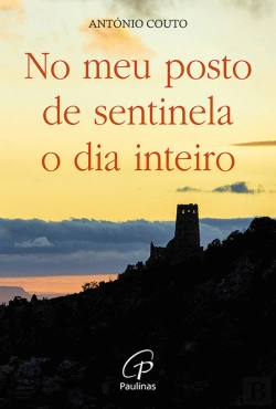 Bertrand.pt - No Meu Posto de Sentinela o Dia Inteiro