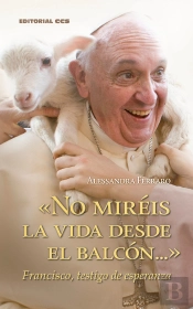 «No Miréis La Vida Desde El Balcón...»
