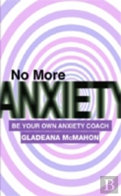 No More Anxiety!