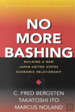 Bertrand.pt - No More Bashing Â€“ Building A New Japanâ€“United States Economic Relationship