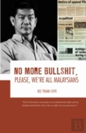 No More Bullshit, Please, We'Re All Malaysians