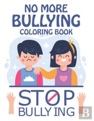 No More Bullying Coloring Book