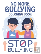 No More Bullying Coloring Book