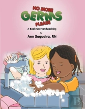 No More Germs Please: A Book On Handwish