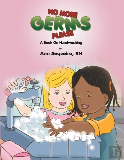 Bertrand.pt - No More Germs Please: A Book On Handwish
