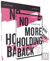 No More Holding Back Study Guide With Dvd