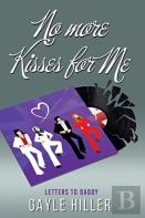 No More Kisses For Me