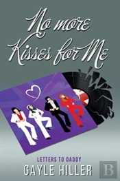 No More Kisses For Me