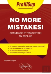 No More Mistakes! Grammaire Et Traduction En Anglais