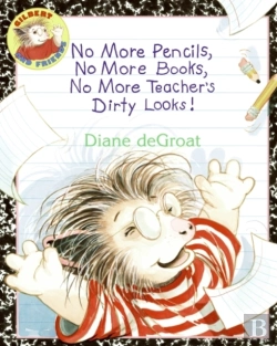Bertrand.pt - No More Pencils, No More Books, No More Teacher'S Dirty Looks!