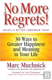 No More Regrets!