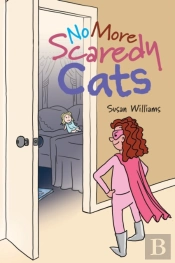 No More Scaredy Cats