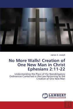 Bertrand.pt - No More Walls! Creation Of One New Man In Christ Ephesians 2