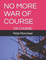 No More War Of Course