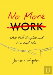 No More Work