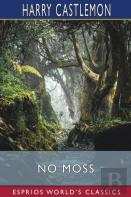 No Moss (Esprios Classics)