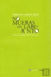 No Mueras Sin Laberinto
