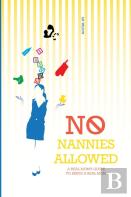 No Nannies Allowed