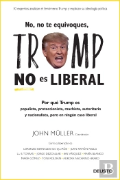 No, No Te Equivoques, Trump No Es Liberal