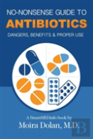 No-Nonsense Guide To Antibiotics