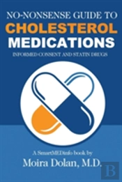 No-Nonsense Guide To Cholesterol Medications