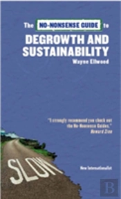 No-Nonsense Guide To Degrowth And Sustainability