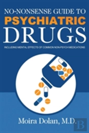 No-Nonsense Guide To Psychiatric Drugs