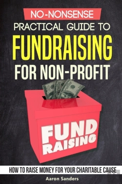 Bertrand.pt - No-Nonsense Practical Guide To Fundraising For Non-Profits