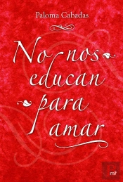 No Nos Educan Para Amar