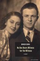 No One Bears Witness For The Witness