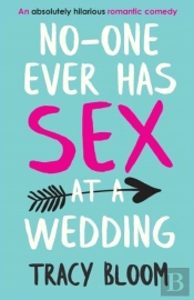 No-One Ever Has Sex At A Wedding