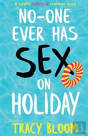 No-One Ever Has Sex On Holiday