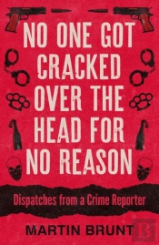 No One Got Cracked Over The Head For No Reason