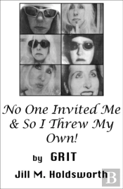 No One Invited Me & So I Threw My Own!