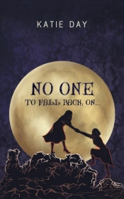 No One To Fall Back On..
