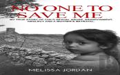No One To Save Me