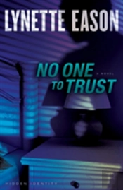 No One To Trust Â€“ A Novel